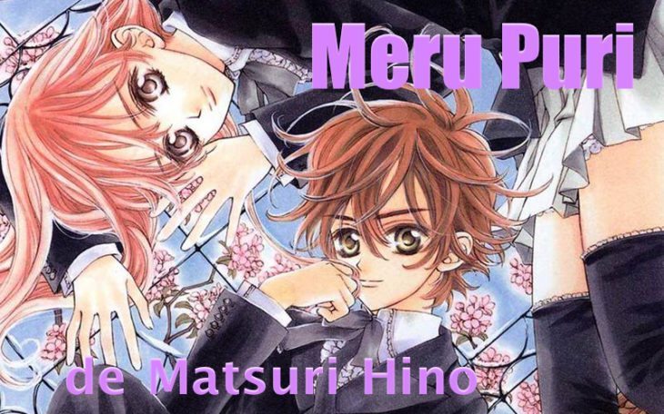 MeruPuri, otra obra de Matsuri Hino genial | El cuaderno de Clover
