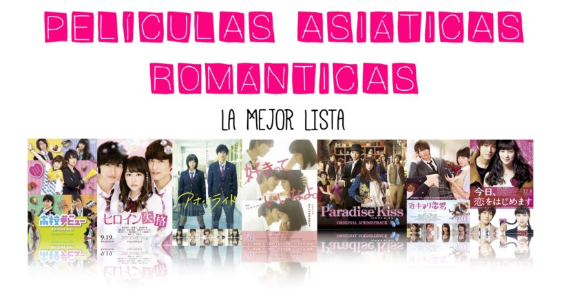 películas asiáticas románticas, live-action románticos, liveaction, películas japonesas, películas coreanas, películas románticas