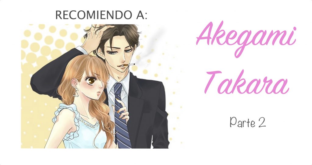 akegami takara, mangaka shoujo, manga shojo, comic japonés romántico, manga romántico