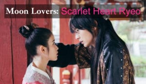 Moon Lovers: Scarlet Heart Ryeo — dorama histórico coreano sageuk