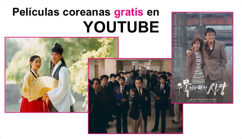 Youtube peliculas coreanas en espanol